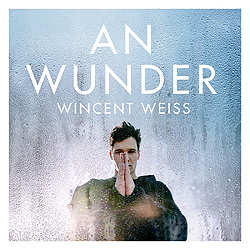 Wincent Weiss, An Wunder