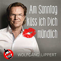 Wolfgang Lippert, Am Sonntag küss ich dich mündlich