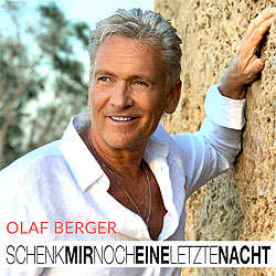 Olaf Berger, Schenk mir noch eine letzte Nacht