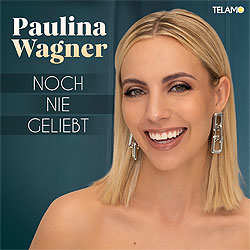 Paulina Wagner, Noch nie geliebt