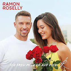 Ramon Roselly, Ich freu mich so auf dich