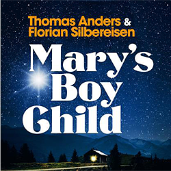 Florian Silbereisen, Thomas Anders, Marys boy child
