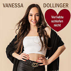 Vanessa Dollinger, Verliebte schlager nicht