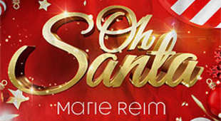 Marie Reim, Oh Santa
